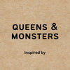 Queens & Monsters/NEW